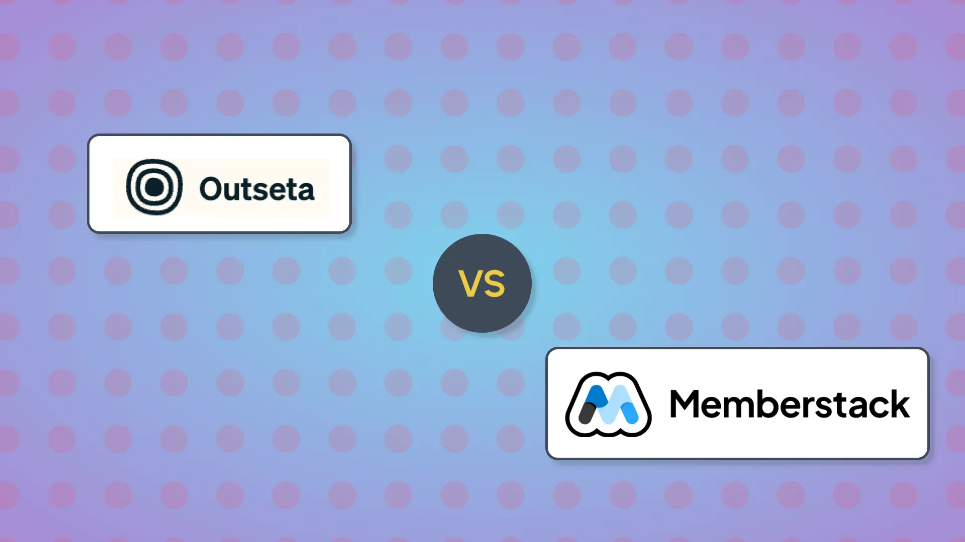 Memberstack vs Outseta: Which No-Code Tool Wins in 2025?